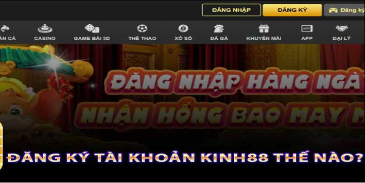 Hướng dẫn đăng ký tài khoản Kinh88 nhanh gọn Hướng dẫn đăng ký tài khoản Kinh88 nhanh gọn
